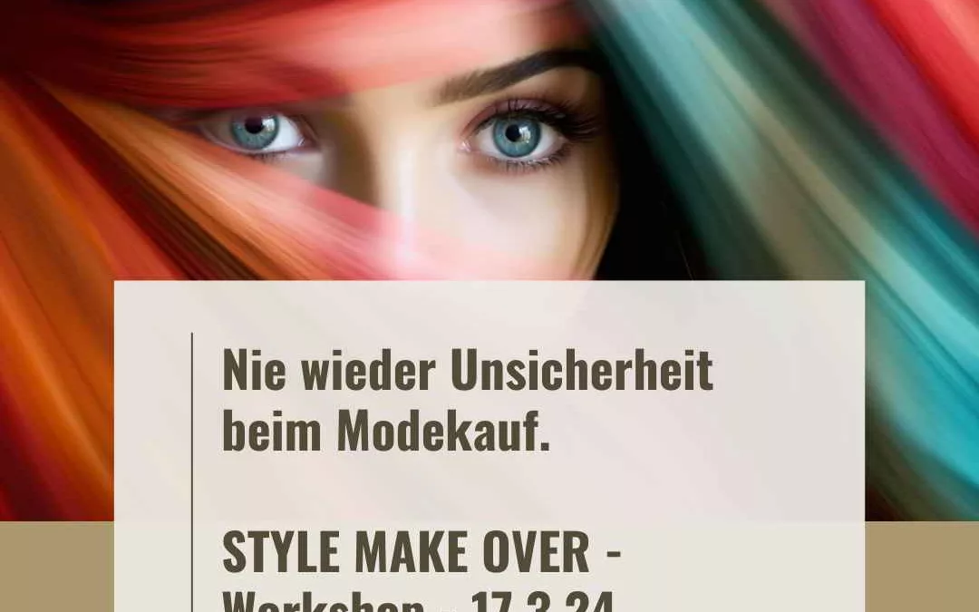STYLE MAKE OVER – Workshop am 17.3.24 in Reutlingen
