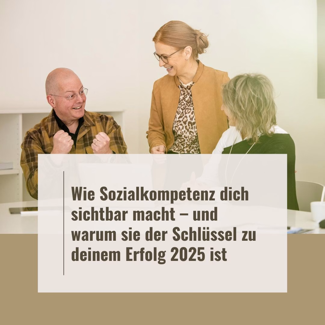 Sichtbarkeit durch Sozialkompetenz
